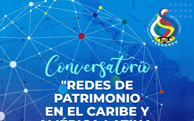 Conversatorio Redes de Patrimonio en el Caribe y América Latina